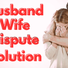 Wazifa For Husband Wife Dispute Problem Solution